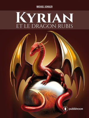 cover image of Kyrian et le dragon rubis
